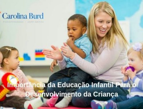 Importância da Educação Infantil Para o Desenvolvimento da Criança